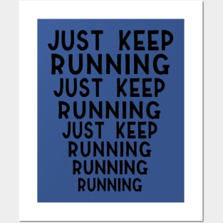 just keep running 3 Posters and Art